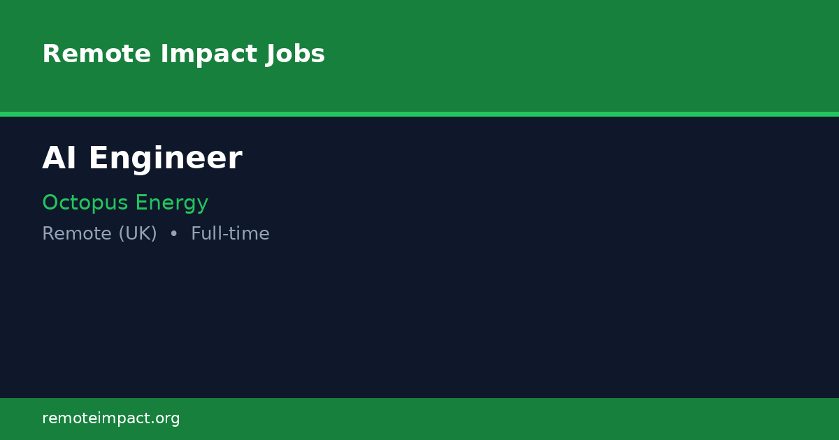 AI Engineer at Octopus Energy - Remote Impact Jobs