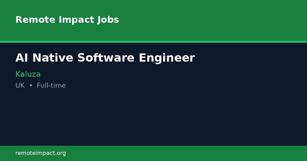 AI Native Software Engineer at Kaluza - Remote Impact Jobs