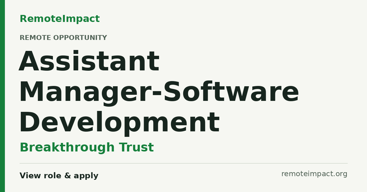 Assistant Manager-Software Development at Breakthrough Trust - Remote ...