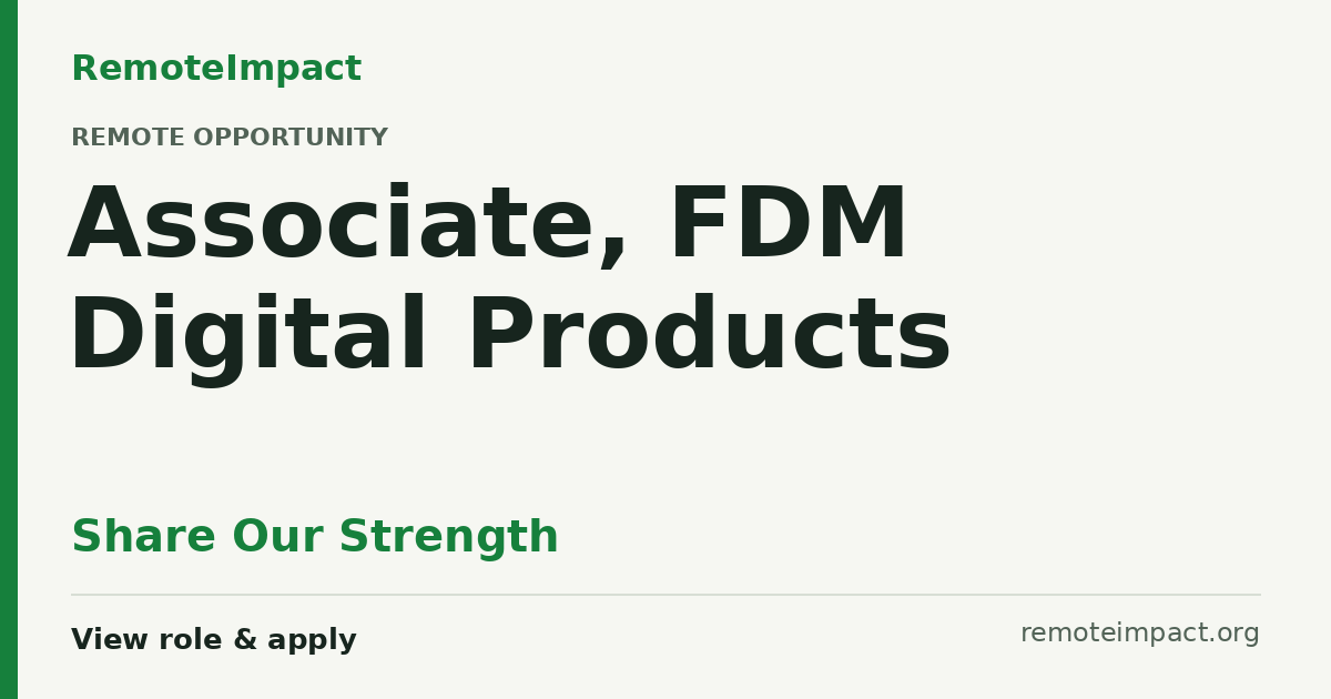 Associate, FDM Digital Products at Share Our Strength - Remote Impact Jobs