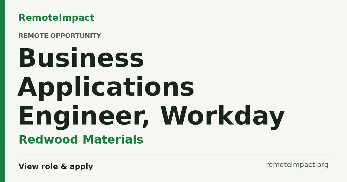 Business Applications Engineer, Workday at Redwood Materials - Remote ...