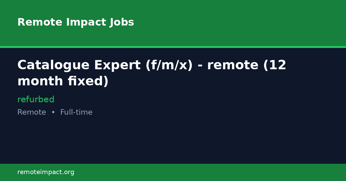Catalogue Expert (f/m/x) - remote (12 month fixed) at refurbed