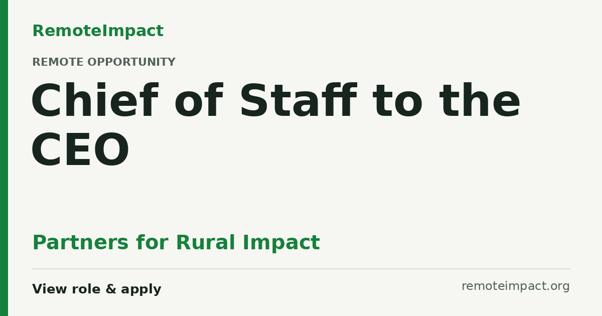 Chief of Staff to the CEO at Partners for Rural Impact — Remote (US)
