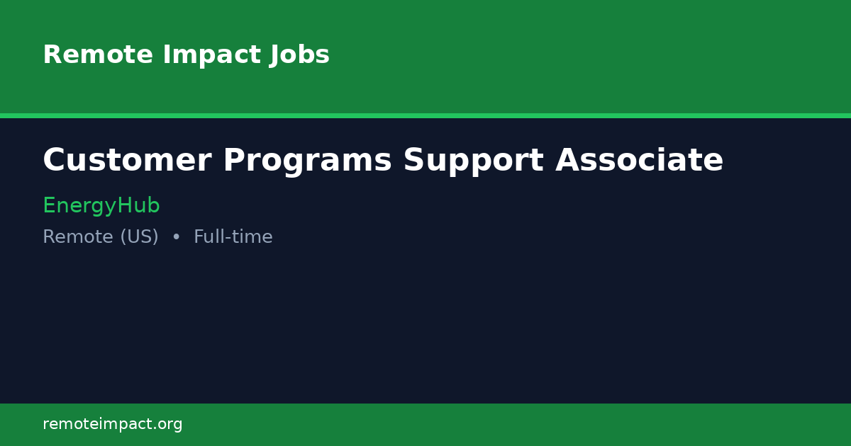 Customer Programs Support Associate at EnergyHub - Remote Impact Jobs
