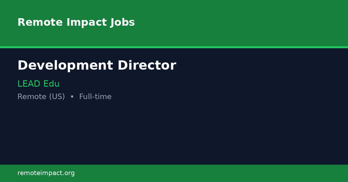 Development Director at LEAD Edu - Remote Impact Jobs
