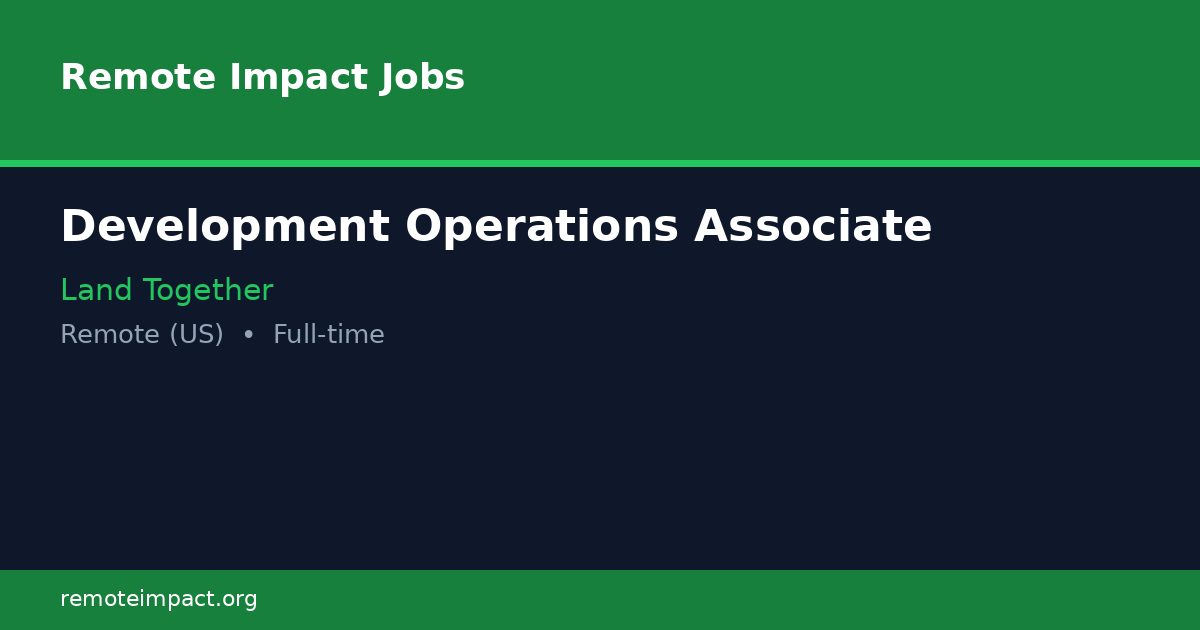 Development Operations Associate at Land Together
