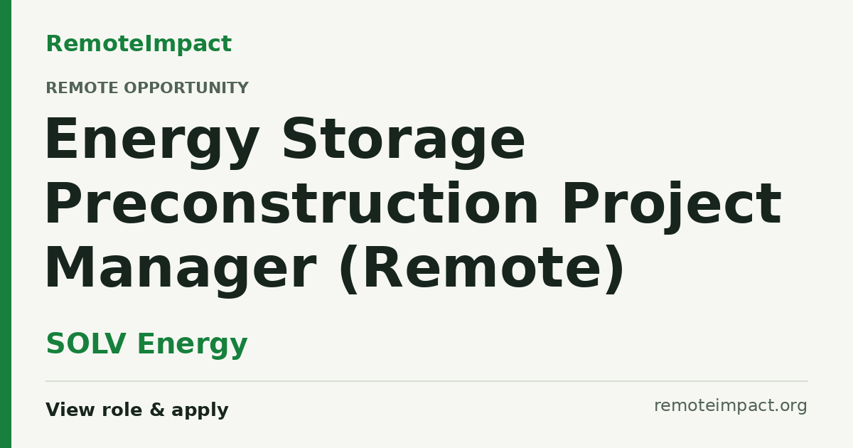 Energy Storage Preconstruction Project Manager (Remote) at SOLV Energy ...