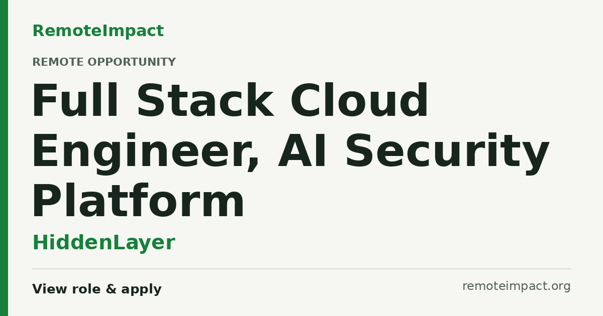 Full Stack Cloud Engineer, AI Security Platform at HiddenLayer - Remote ...