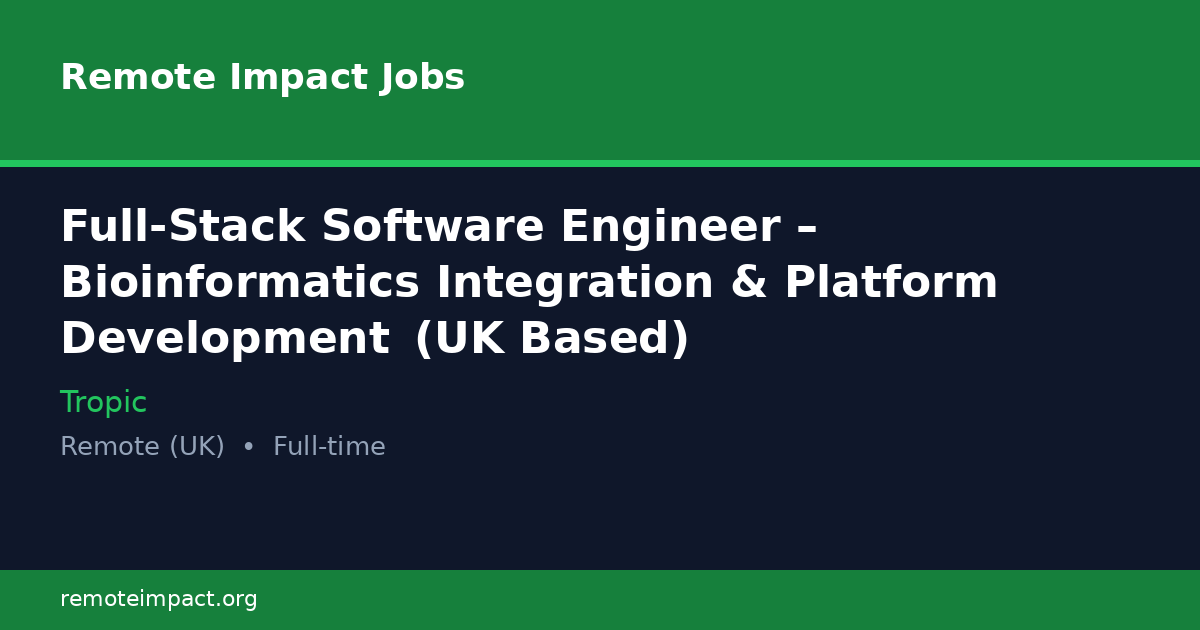 Full-Stack Software Engineer – Bioinformatics Integration & Platform ...