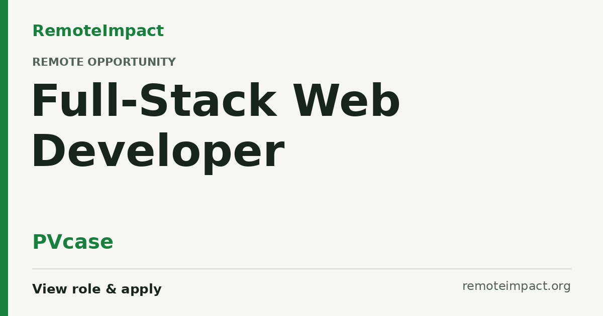 Full-Stack Web Developer at PVcase - Remote Impact Jobs