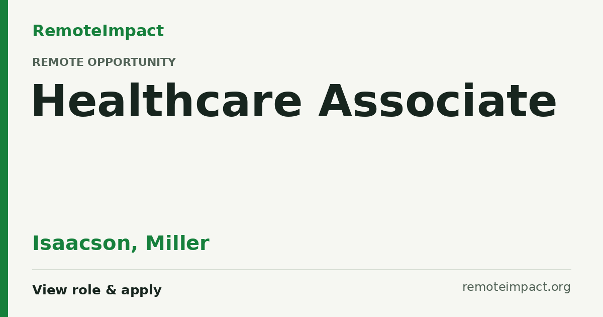 Healthcare Associate at Isaacson, Miller — Remote (US)
