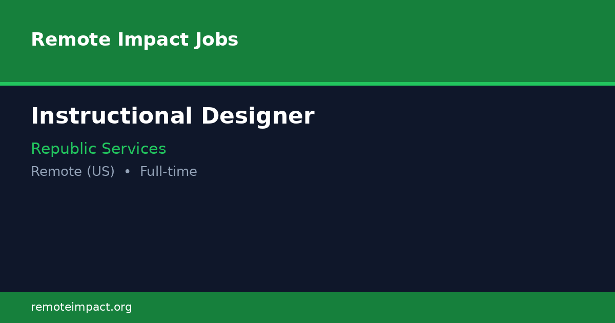 Instructional Designer at Republic Services - Remote Impact Jobs
