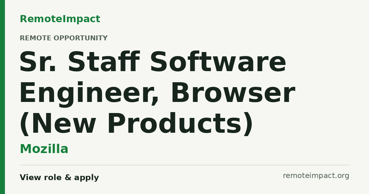 Sr. Staff Software Engineer, Browser (New Products) at Mozilla — Remote ...