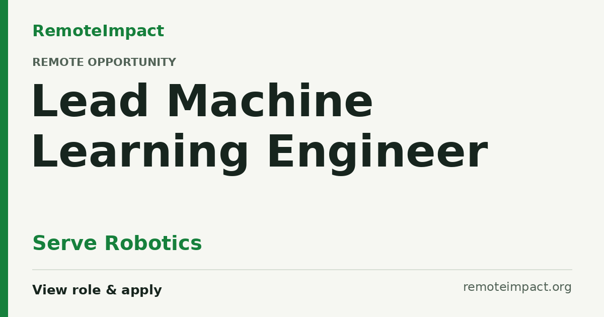 Lead Machine Learning Engineer at Serve Robotics - Remote Impact Jobs