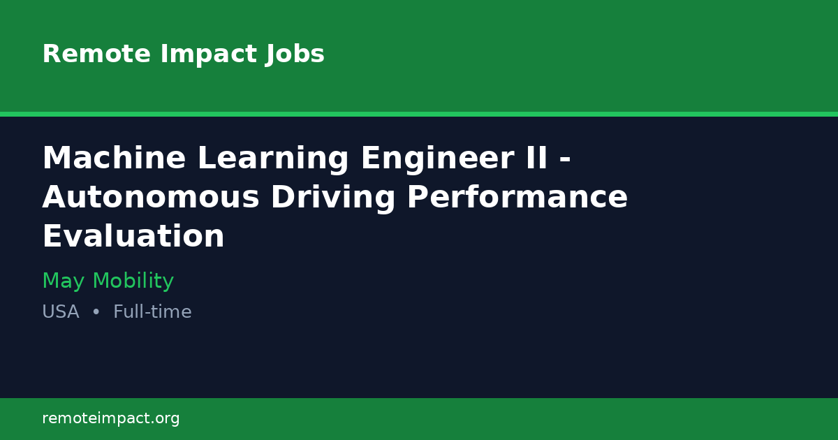 Machine Learning Engineer II - Autonomous Driving Performance ...