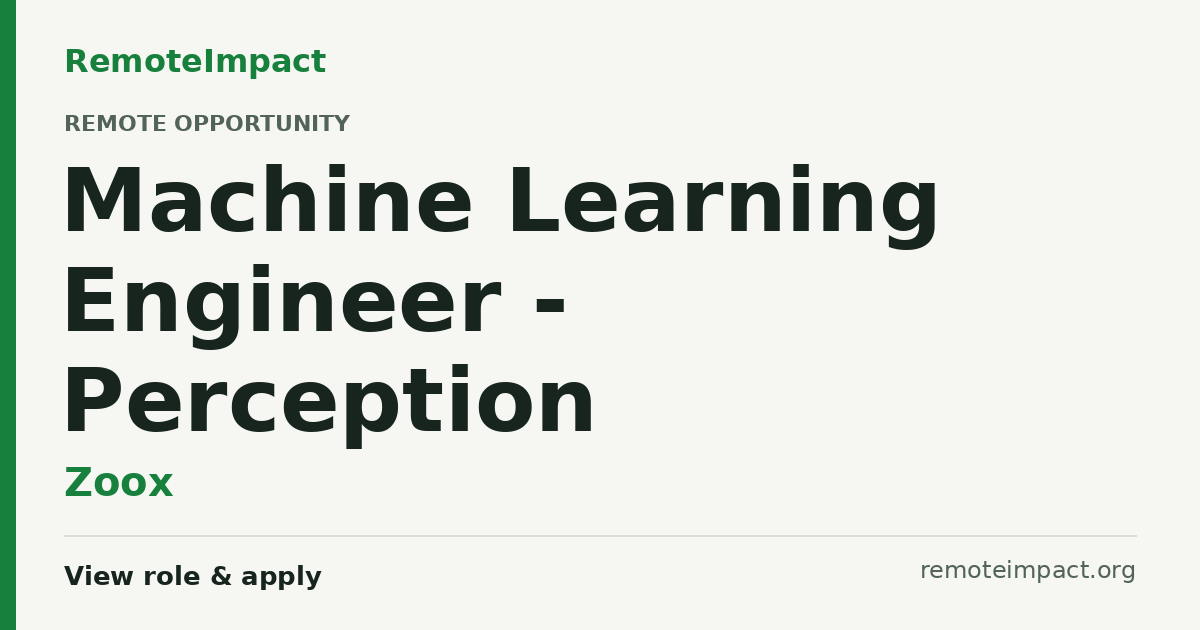 Machine Learning Engineer - Perception at Zoox - Remote Impact Jobs
