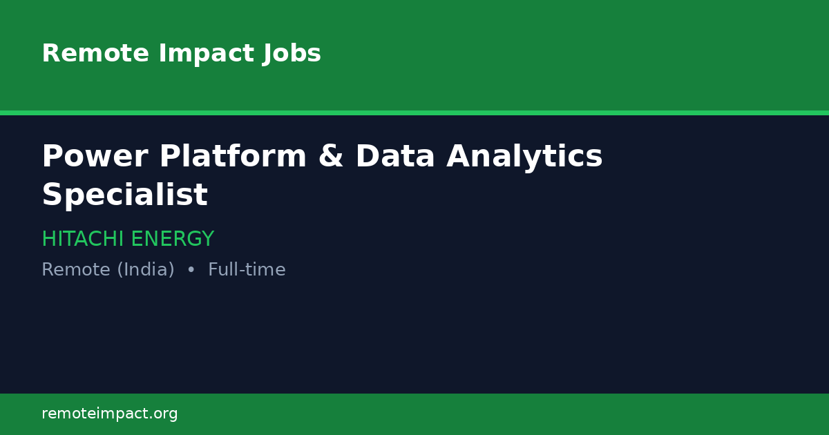 Power Platform & Data Analytics Specialist at HITACHI ENERGY - Remote ...
