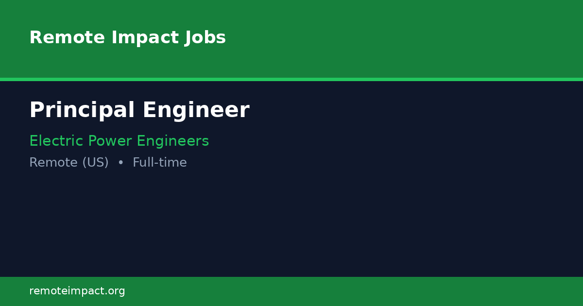 Principal Engineer at Electric Power Engineers - Remote Impact Jobs