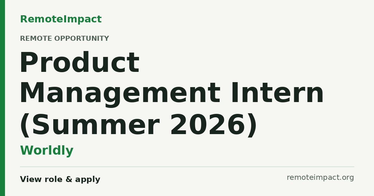Product Management Intern (Summer 2026) at Worldly - Remote Impact Jobs
