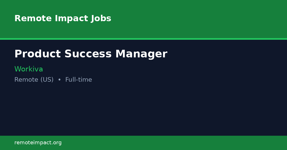Product Success Manager at Workiva - Remote Impact Jobs