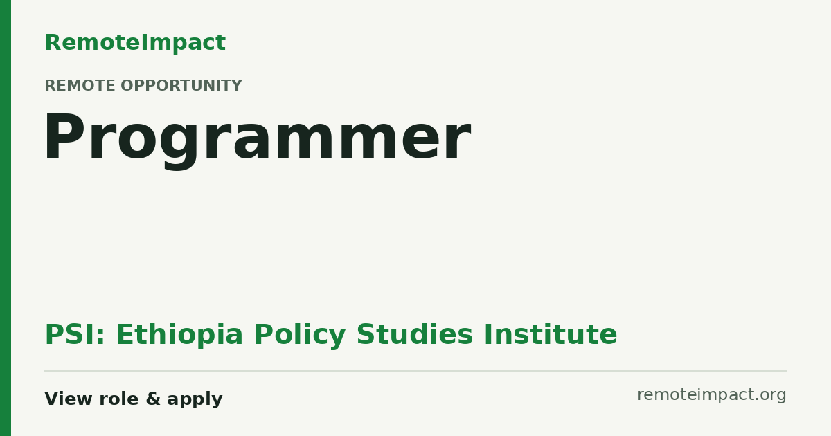 Programmer at PSI: Ethiopia Policy Studies Institute - Remote Impact Jobs