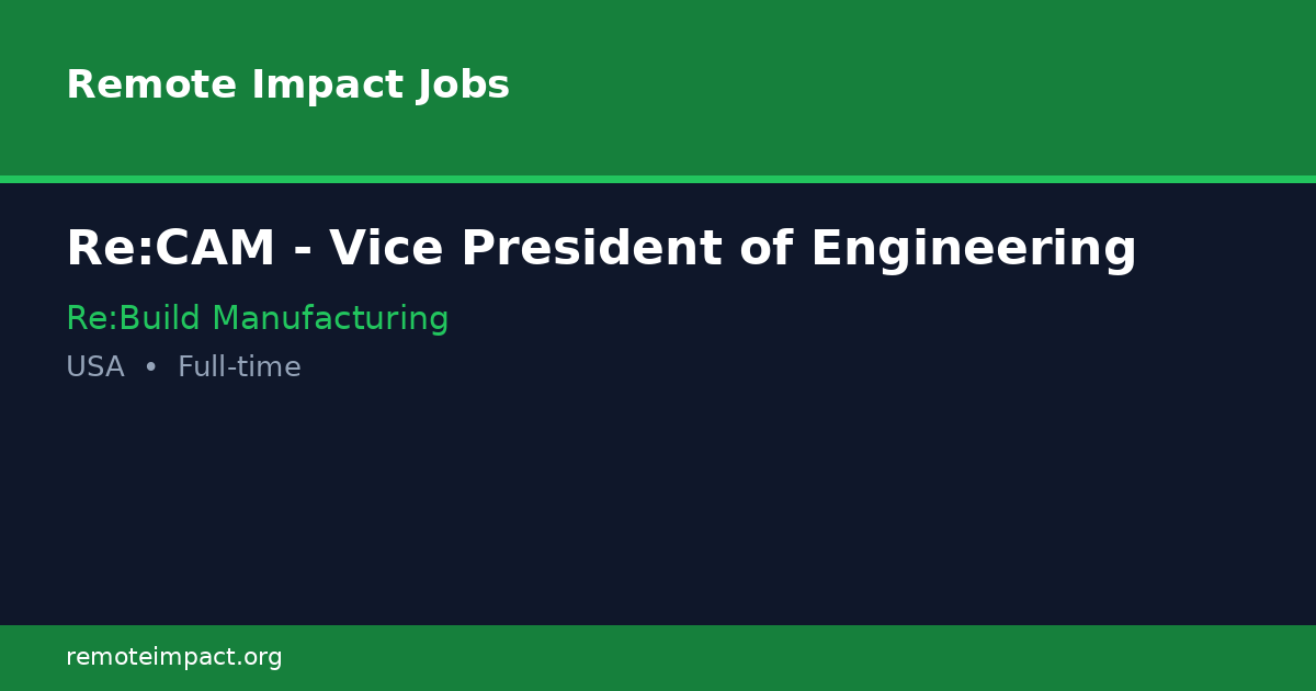 Re:CAM - Vice President of Engineering at Re:Build Manufacturing ...