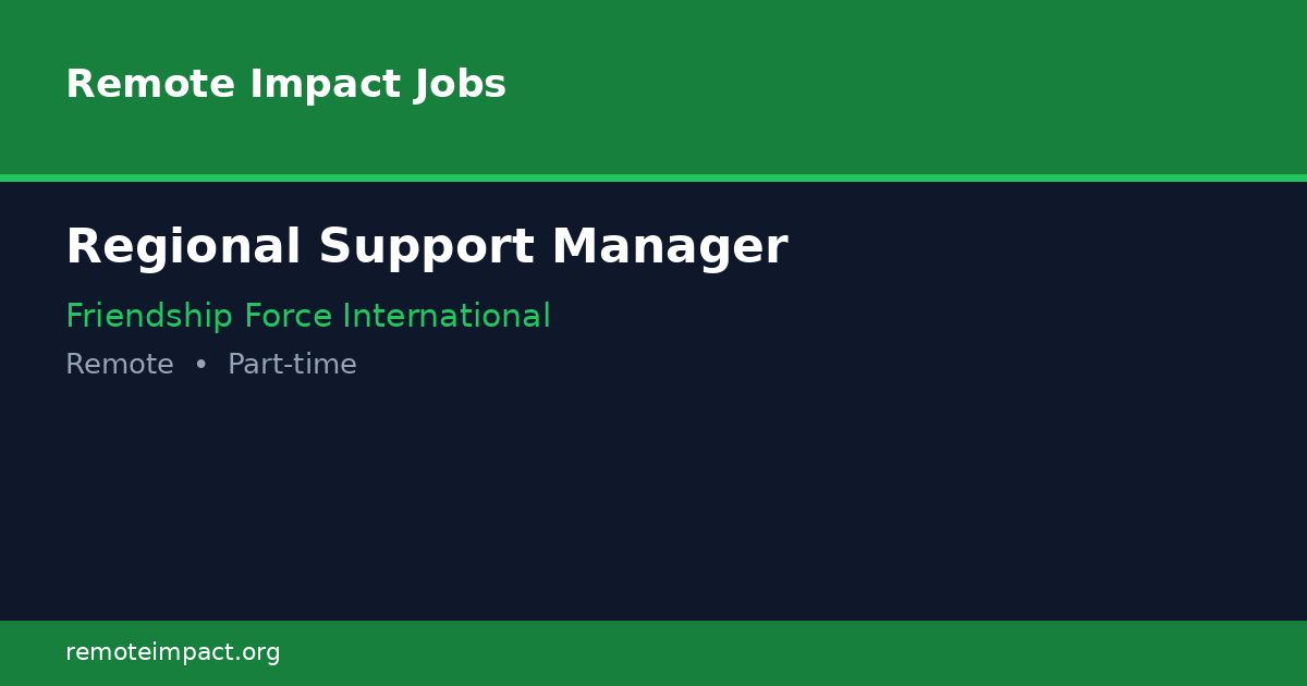 Regional Support Manager at Friendship Force International - Remote ...