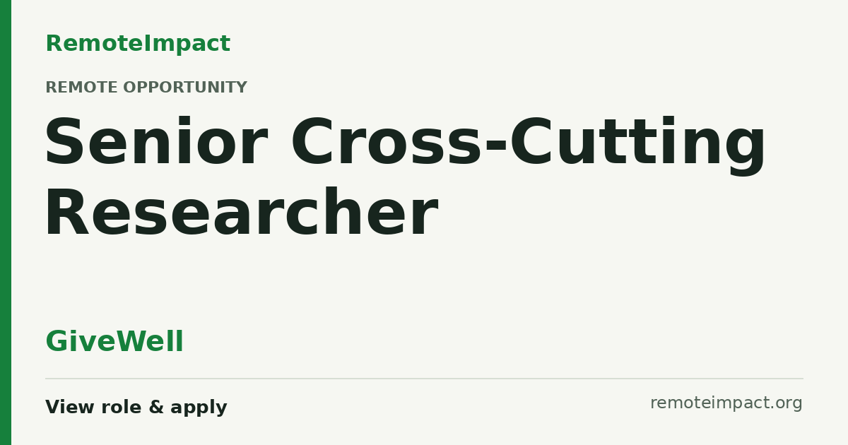 Senior Cross-Cutting Researcher at GiveWell — Remote (US)