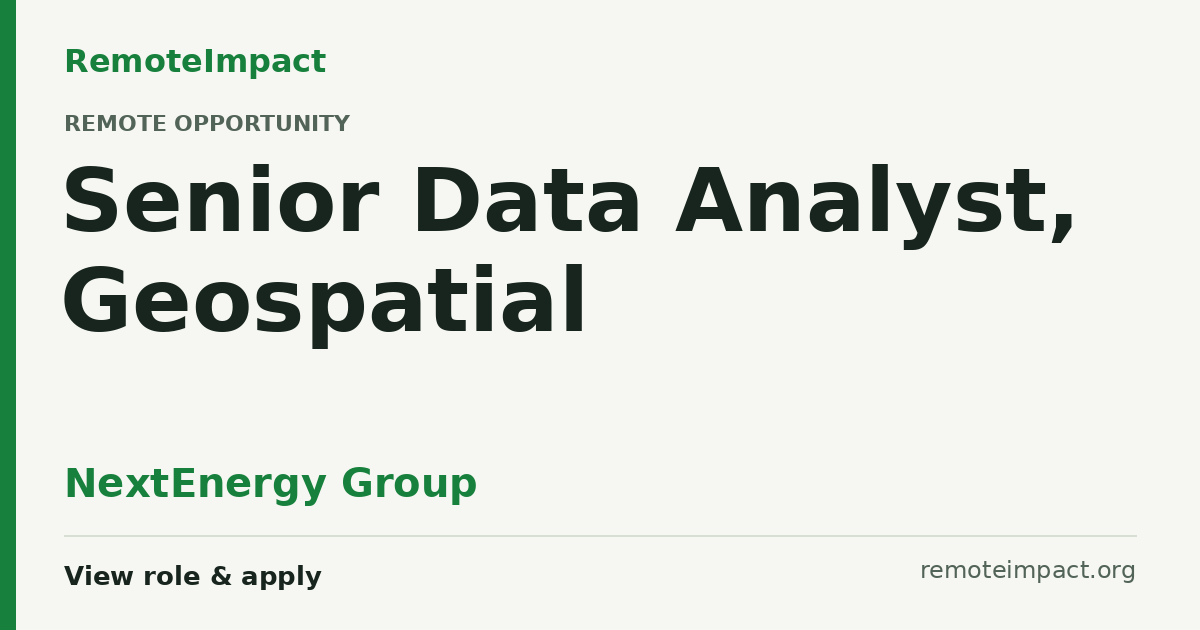Senior Data Analyst, Geospatial at NextEnergy Group - Remote Impact Jobs