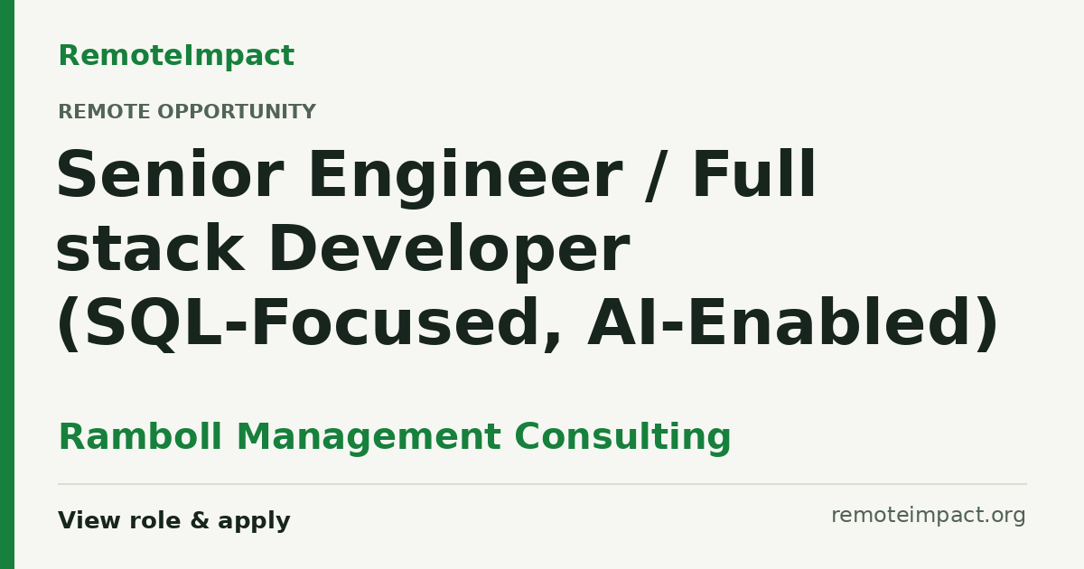 Senior Engineer / Full stack Developer (SQL-Focused, AI-Enabled) at ...