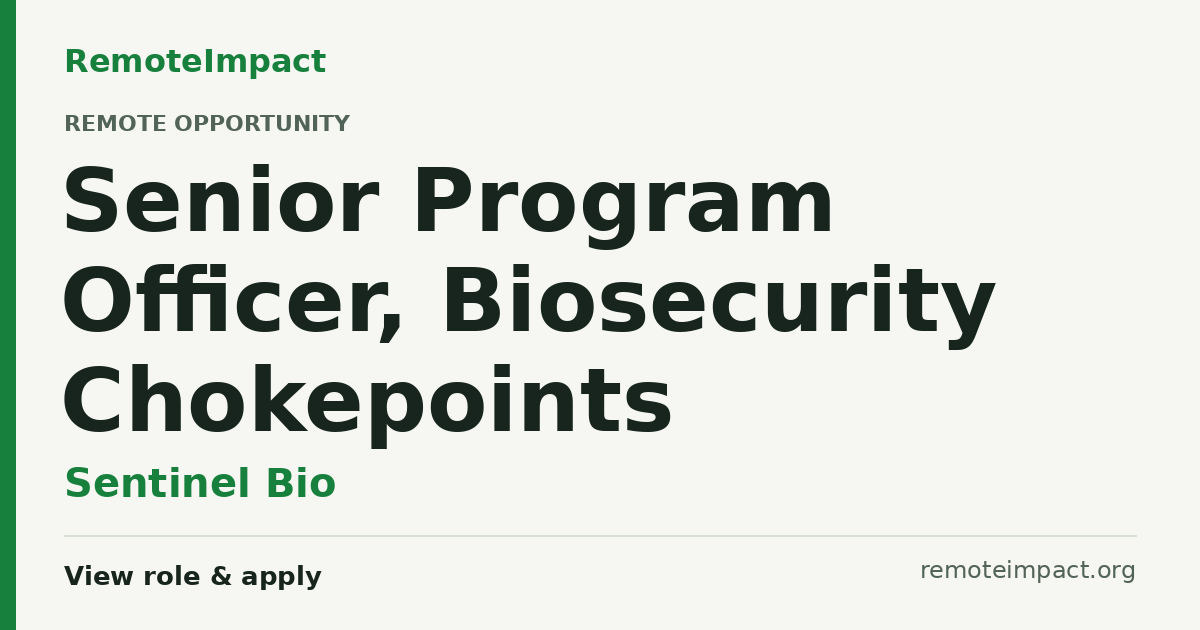 Senior Program Officer, Biosecurity Chokepoints at Sentinel Bio ...