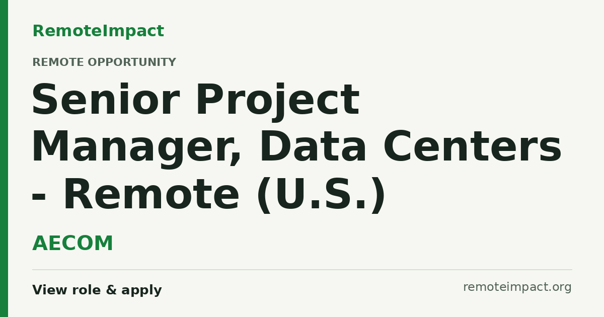 Senior Project Manager, Data Centers - Remote (U.S.) at AECOM — Remote (US)