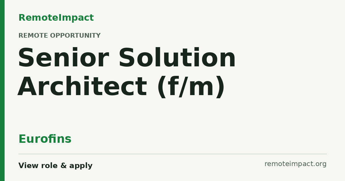 Senior Solution Architect (f/m) at Eurofins - Remote Impact Jobs