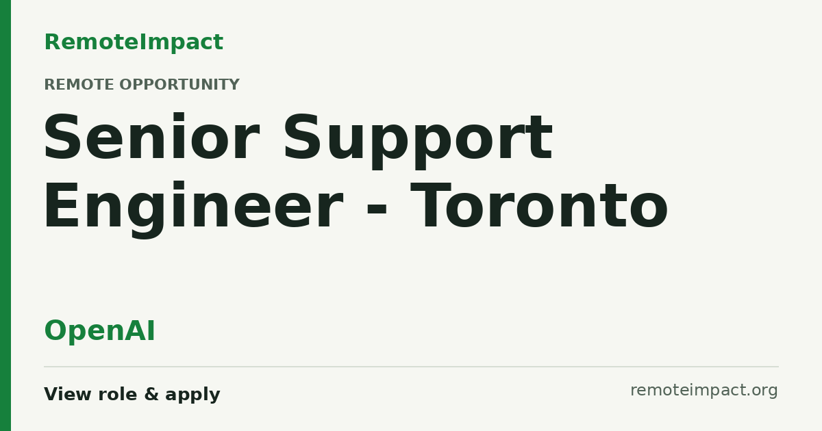 Senior Support Engineer - Toronto at OpenAI | Remote Impact