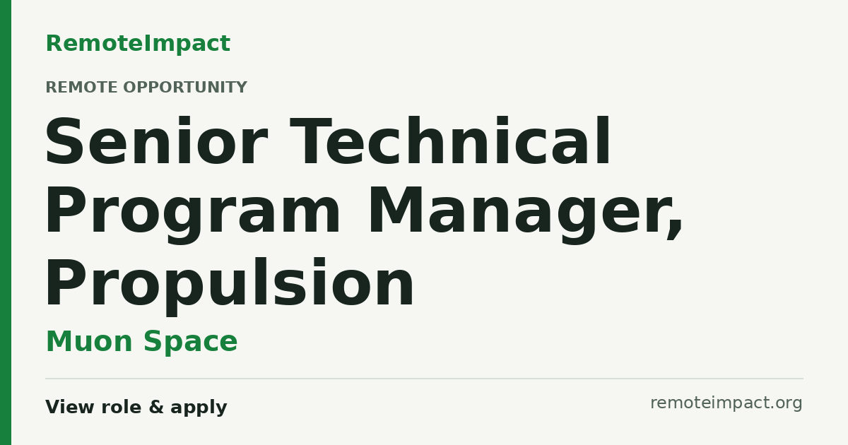 Senior Technical Program Manager, Propulsion at Muon Space — Remote (US)