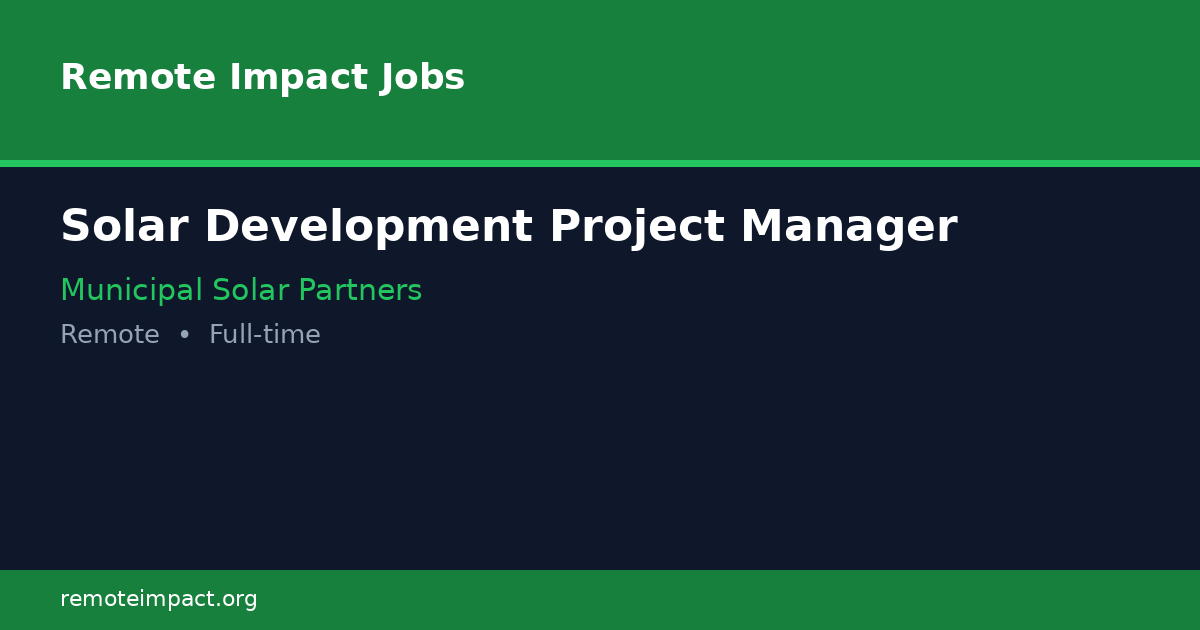 Solar Development Project Manager at Municipal Solar Partners - Remote ...