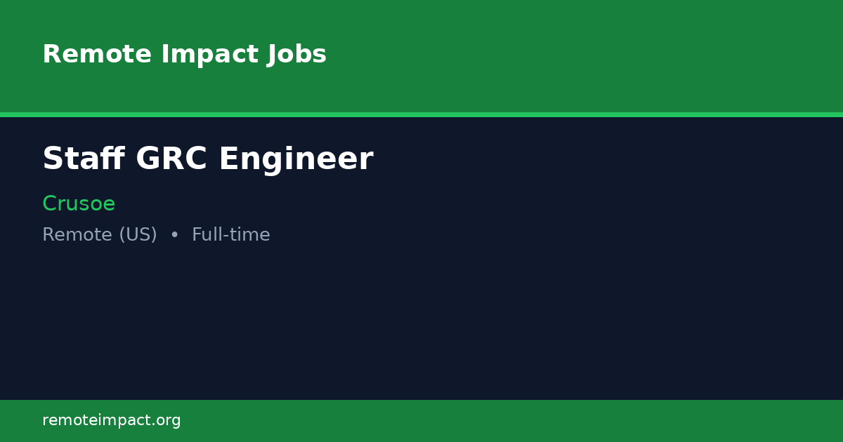 Staff GRC Engineer at Crusoe - Remote Impact Jobs