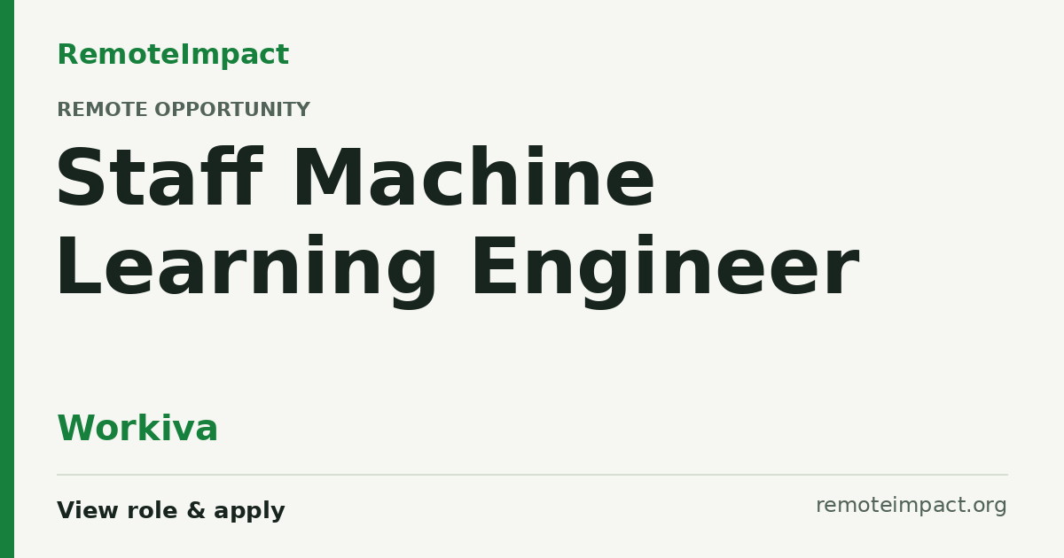 Staff Machine Learning Engineer at Workiva - Remote Impact Jobs