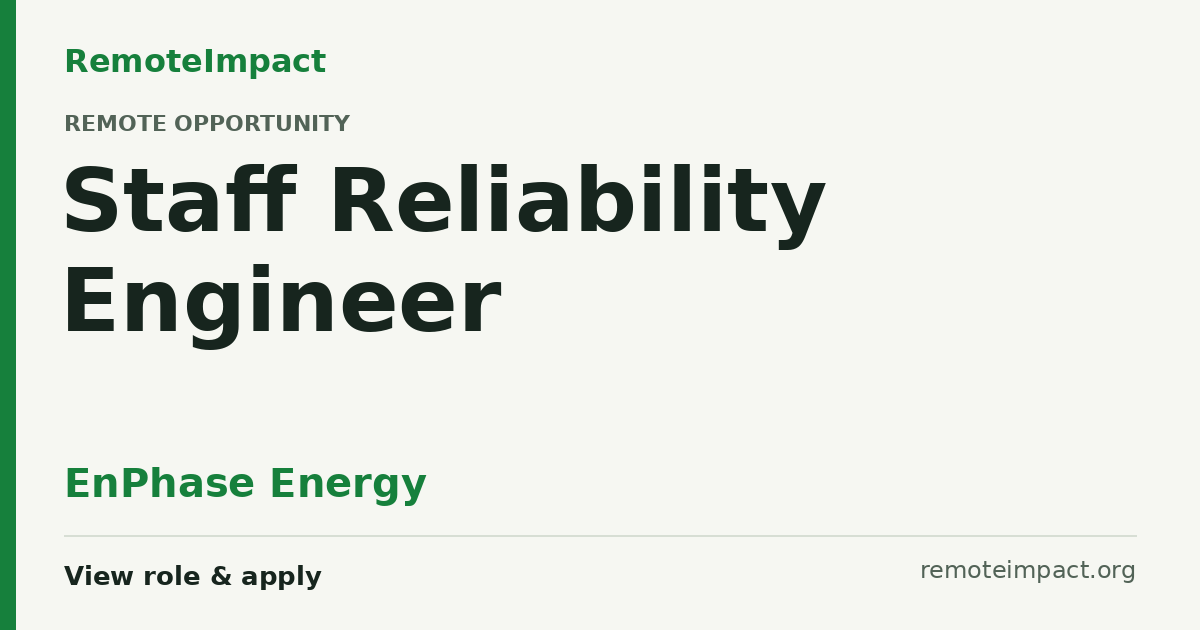 Staff Reliability Engineer at EnPhase Energy - Remote Impact Jobs