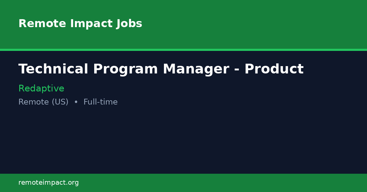 Technical Program Manager - Product at Redaptive - Remote Impact Jobs
