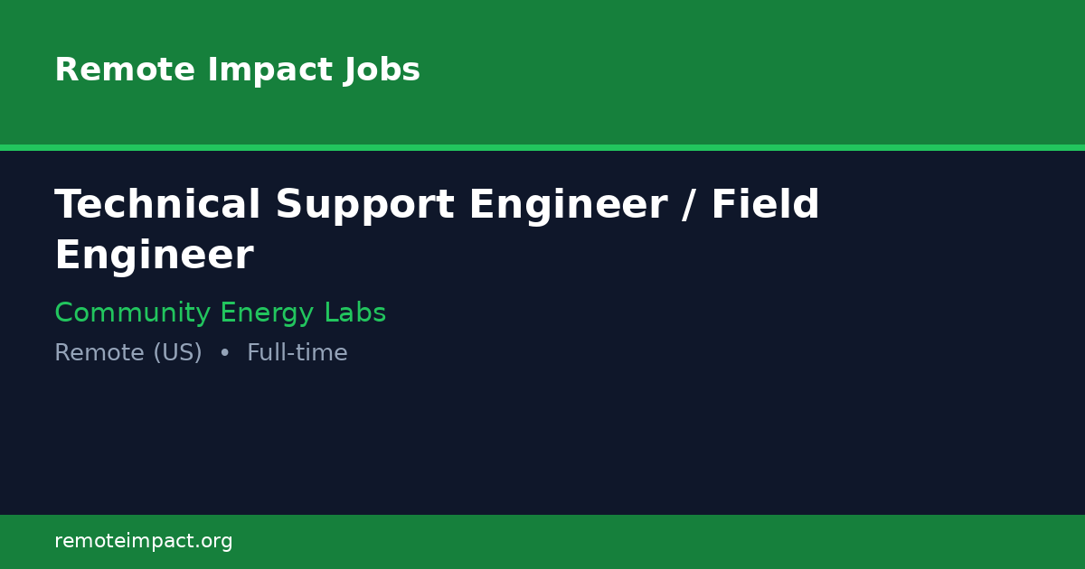 Technical Support Engineer / Field Engineer at Community Energy Labs ...